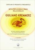 Cento anni di pragmatica fondamentale. Mito, utopia, scienza e prassi nella Schola di Giuliano Kremmerz