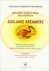 Cento anni di pragmatica fondamentale. Mito, utopia, scienza e prassi nella Schola di Giuliano Kremmerz