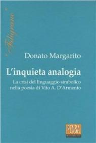 L' inquieta analogia. La crisi del linguaggio simbolico nella poesia di Vito Antonio D'Armento