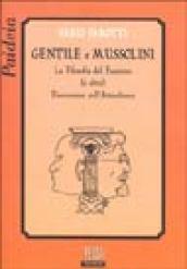 Gentile e Mussolini. La filosofia del fascismo e oltre. Discussione sull'attualismo