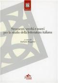 Strumenti vecchi e nuovi per lo studio della letteratura italiana