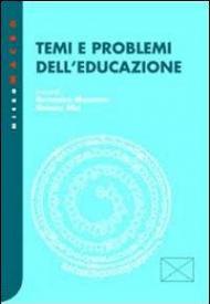 Temi e problemi dell'educazione