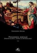 Pedagogia sociale. Vol. 2: Epistemologia, campo e metodologia.