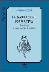 La narrazione formativa. Dai classici ai nuovi indirizzi di scrittura