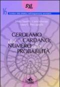 Gerolamo Cardano. Dal numero alla probabilità