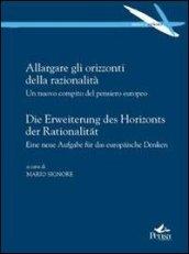 Allargare gli orizzonti della razionalità. Un nuovo compito del pensiero europeo