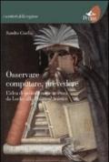 Osservare computare prevedere. L'idea di politica come scienza da Locke alla political science