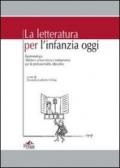 La letteratura per l'infanzia oggi. Epistemologia didattica universitaria e competenze per le professionalità educative