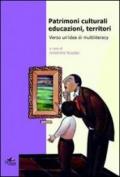 Patrimoni culturali, educazioni, territori. Verso un'idea di multiliteracy