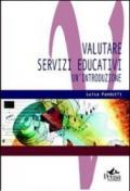 Valutare servizi educativi. Un'introduzione