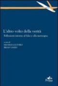 L'altro volto della verità. Riflessioni intorno al falso e alla menzogna