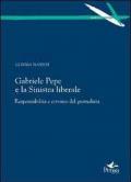 Gabriele Pepe e la Sinistra liberale. Responsabilità e civismo del giornalista