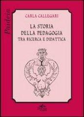 La storia della pedagogia tra ricerca e didattica