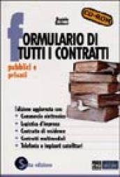 Formulario di tutti i contratti. Pubblici e privati. Con CD-ROM