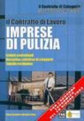 Il contratto di lavoro. Imprese di pulizia. Istituti contrattuali. Disciplina collettiva di categoria. Tabelle retributive