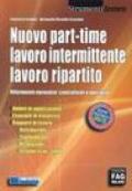 Nuovo part-time, lavoro intermittente, lavoro ripartito