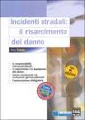 Incidenti stradali: il risarcimento del danno