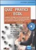 Quiz pratici per l'ECDL. Con CD-ROM