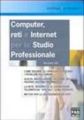 Computer, reti e Internet per lo studio professionale