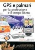 GPS e palmari per la professione e il tempo libero