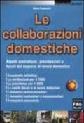 Le collaborazioni domestiche. Aspetti contrattuali, previdenziali e fiscali del rapporto di lavoro domestico