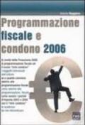 Programmazione fiscale e condono 2006