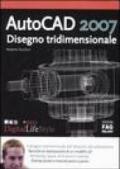 AutoCAD 2007. Disegno tridimensionale
