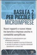 Basilea 2 per piccole e microimprese. Nuovi rapporti e nuove intese tra banche e imprese, anche in contabilità semplificata