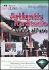 Artlantis R e studio. Guida all'uso