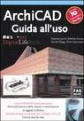 ArchiCAD 10. Guida all'uso