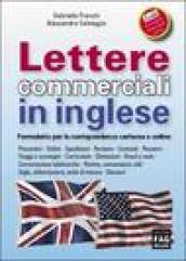 Lettere commerciali in inglese. Formulario per la corrispondenza cartacea e online