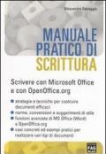 Manuale pratico di scrittura. Scrivere con Microsoft Office e con OpenOffice.org