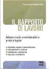 Il rapporto di lavoro. Adempimenti amministrativi e pratica legale