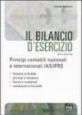 Il bilancio d'esercizio. Principi contabili nazionali e internazionali IAS/IFRS