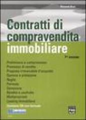 Contratti di compravendita immobiliare. Con CD-ROM