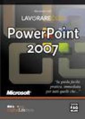 Lavorare con PowerPoint 2007