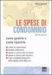 Le spese di condominio. Come gestirle e ripartirle