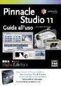 Pinnacle Studio 11. Guida all'uso