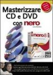 Masterizzare CD e DVD con Nero