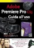 Adobe Premiere Pro CS3. Guida all'uso