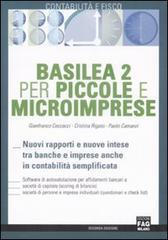 Basilea 2 per piccole e microimprese. Nuovi rapporti e nuove intese tra banche e imprese, anche in contabilità semplificata