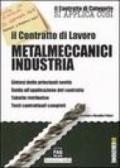 Il contratto di lavoro. Metalmeccanici industria