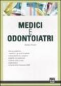 Medici e odontoiatri