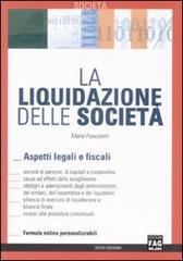 La liquidazione delle società. Aspetti legali e fiscali