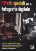 Effetti speciali per la fotografia digitale