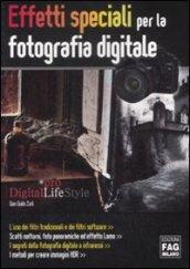 Effetti speciali per la fotografia digitale