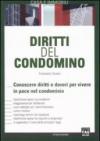 Diritti del condominio. Conoscere diritti e doveri per vivere in pace nel condominio