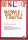 Manuale di geografia turistica. I paesi extraeuropei