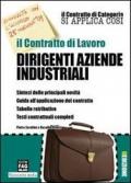 Il contratto di lavoro. Dirigenti aziende industriali