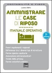 *AMMINISTRARE LE CASE DI RIPOSO Manuale perativo